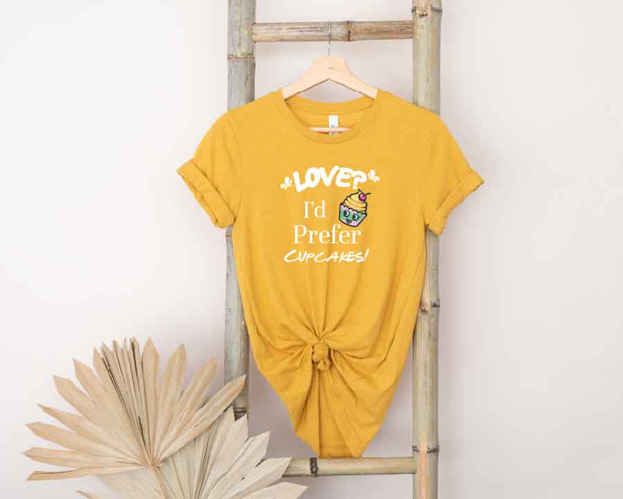 Indulge Your Sweet Tooth: "Love? I Prefer Cupcakes" Valentine's Day Tee! 🧁💖