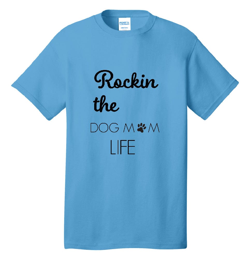 Rockin The Dog Mom, Women’s & Uni-Sex Short Sleeve Tee